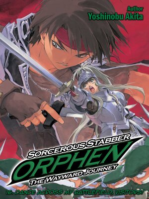 cover image of Sorcerous Stabber Orphen: The Wayward Journey, Volume 16